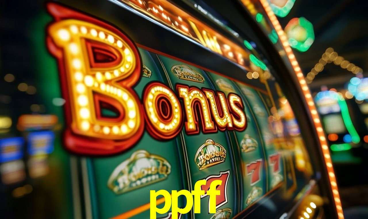 Jogos com bônus e suporte 24h na ppff
